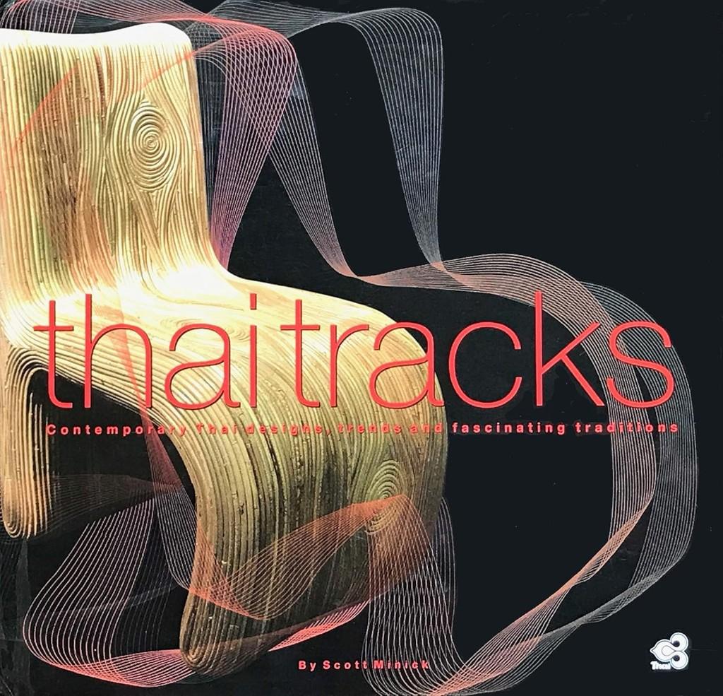 Thai Tracks: Contemporary Thai Designs Trend BOEK Engels, Boeken, Ophalen of Verzenden, Zo goed als nieuw, Scott Minick, Interieur en Design