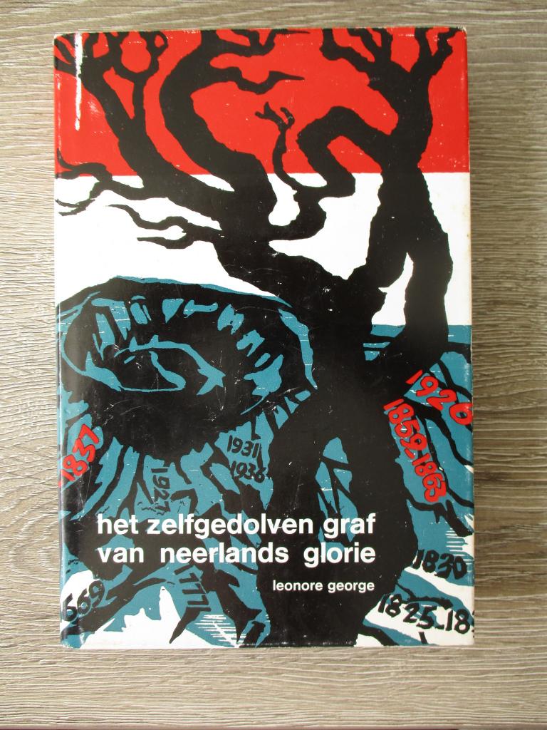 Het zelfgdolven graf van neerlands glorie - Leonore George, Ophalen of Verzenden, Gelezen, Europa