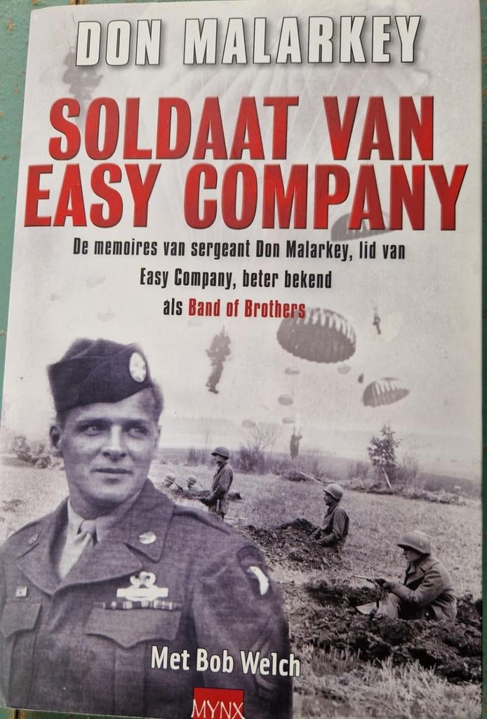 Don Malarkey - Soldaat van easy company, Ophalen of Verzenden, Zo goed als nieuw, Don Malarkey; Bob Welch