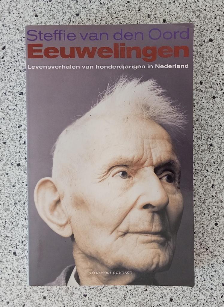 Oord, Steffie van den - Eeuwelingen / Levensverhalen van, Verzenden, Gelezen