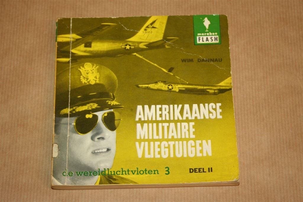 Boek - Amerikaanse militaire vliegtuigen, deel 2 - Wim Danna, Gebruikt, Schaalmodel, N.v.t., N.v.t.