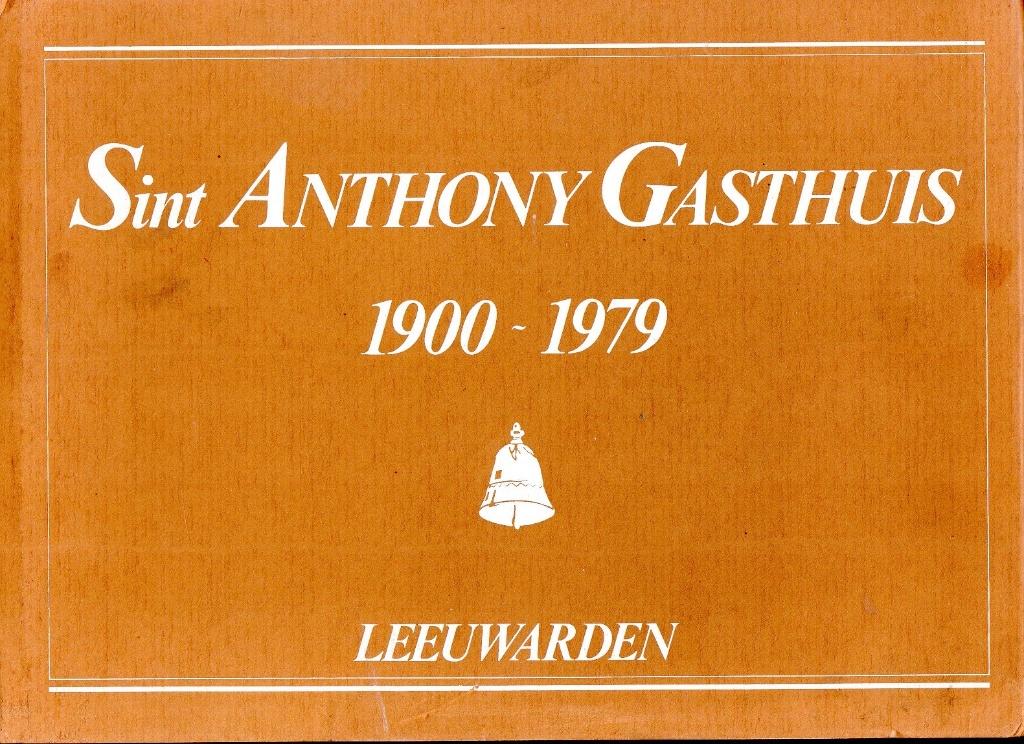 sint anthony gasthuis 1900 - 1979, 20e eeuw of later, Verzenden, Zo goed als nieuw, Keikes wiebe h.