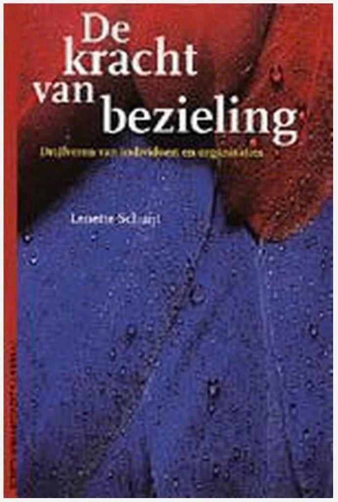 De kracht van bezieling (Lenette Schuijt), Ophalen of Verzenden, Zo goed als nieuw