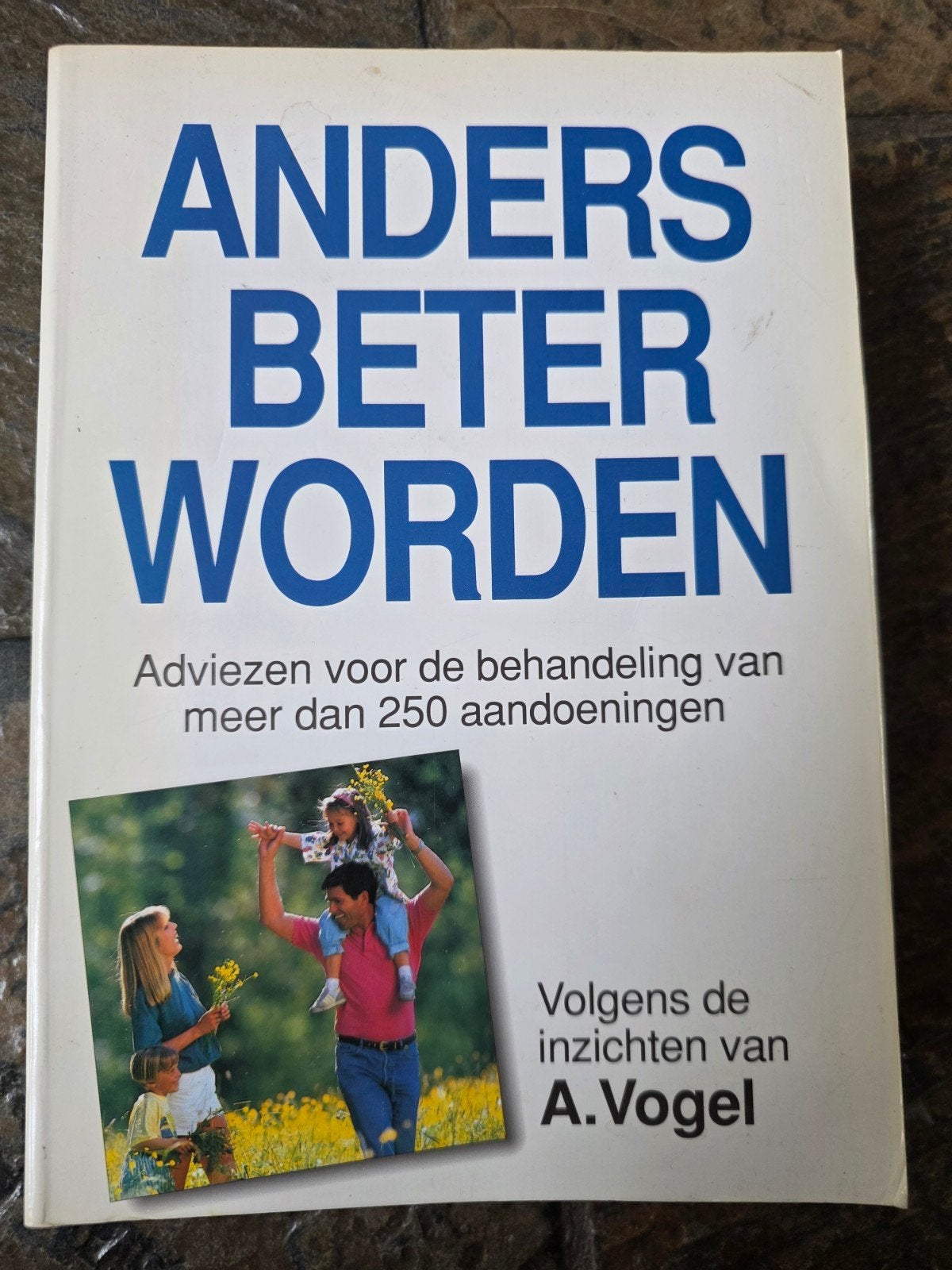 Anders Beter Worden - Adviezen voor 250+ aandoeningen, Ophalen of Verzenden, Gelezen, Kruiden en Alternatief