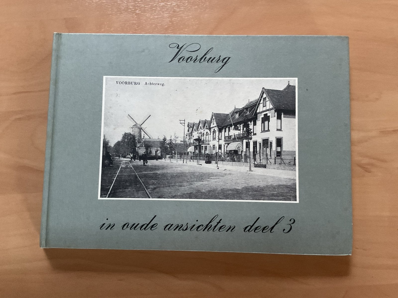 Voorburg in oude ansichten deel 3  (1984), Boeken, Ophalen of Verzenden, Zo goed als nieuw