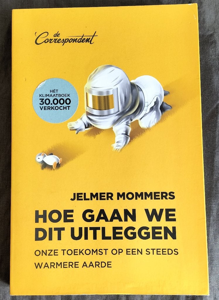 Jelmer Mommers - Hoe gaan we dit uitleggen / klimaat, Ophalen of Verzenden, Zo goed als nieuw, Jelmer Mommers, Nederland