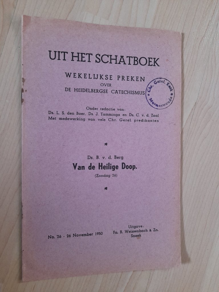 UIT HET SCHATBOEK ZONDAG 26 ds B vd Berg VAN DE HEILIGE DOOP, Ophalen of Verzenden, Gelezen