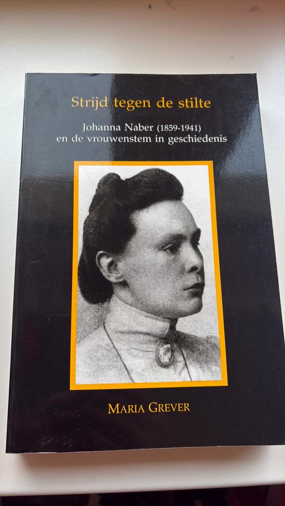 Strijd tegen de stilte - Johanna Naber, Ophalen of Verzenden, Zo goed als nieuw