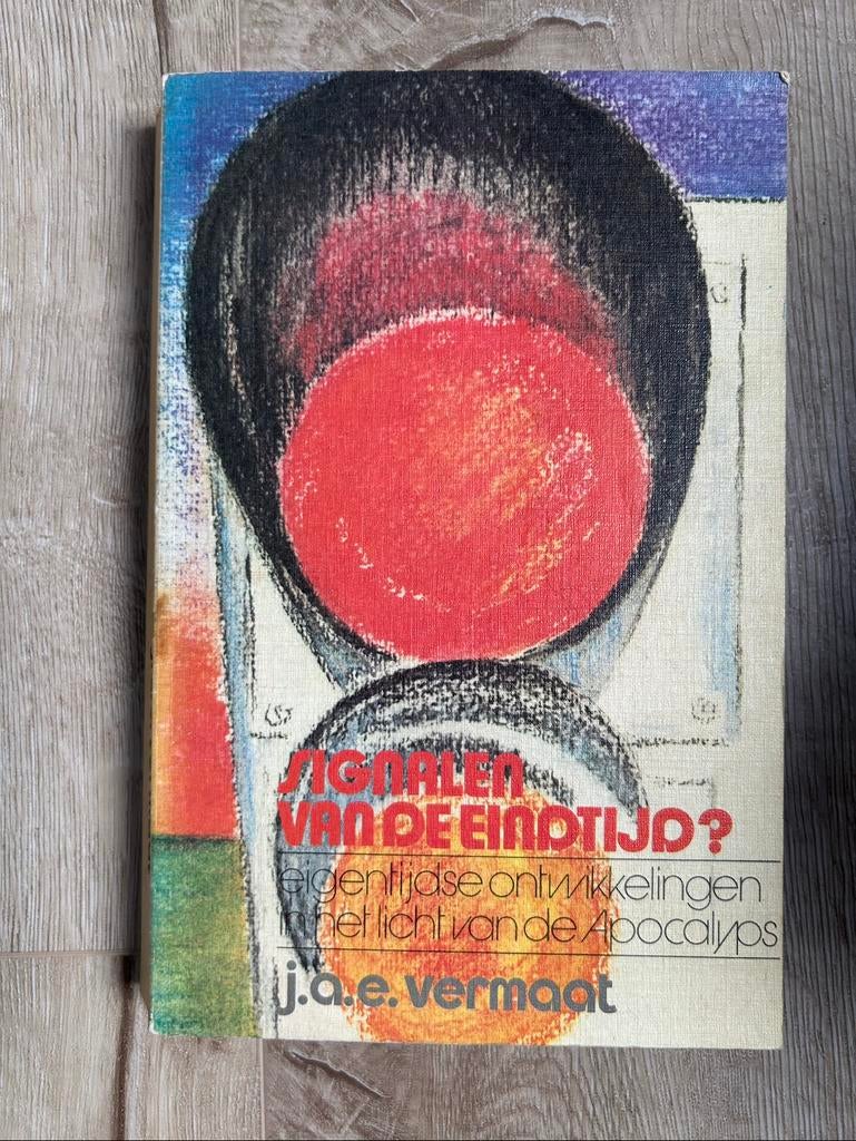 Signalen van de eindtijd? van J.A.E. Vermaat, Boeken, Ophalen of Verzenden, Gelezen