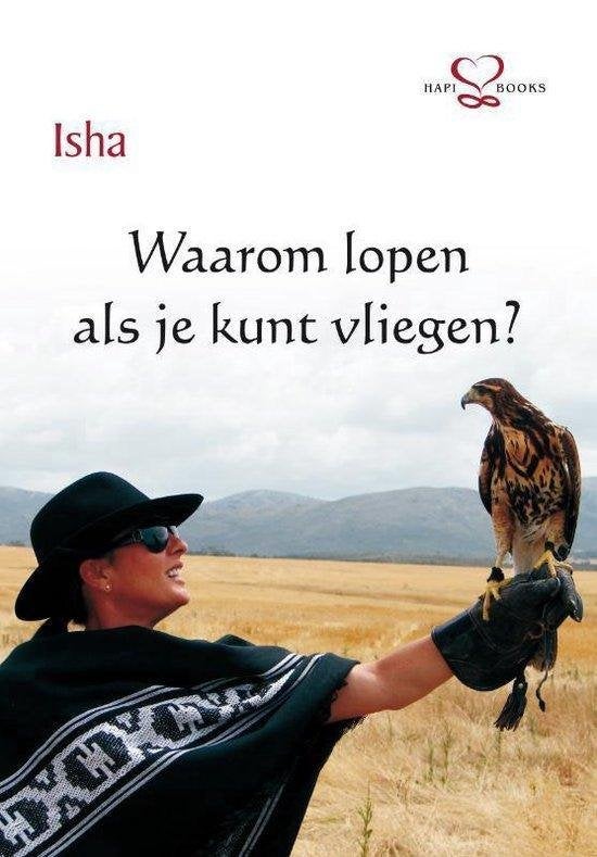 Isha Waarom lopen als je kunt vliegen?, Ophalen of Verzenden, Nieuw, Spiritualiteit algemeen, Overige typen