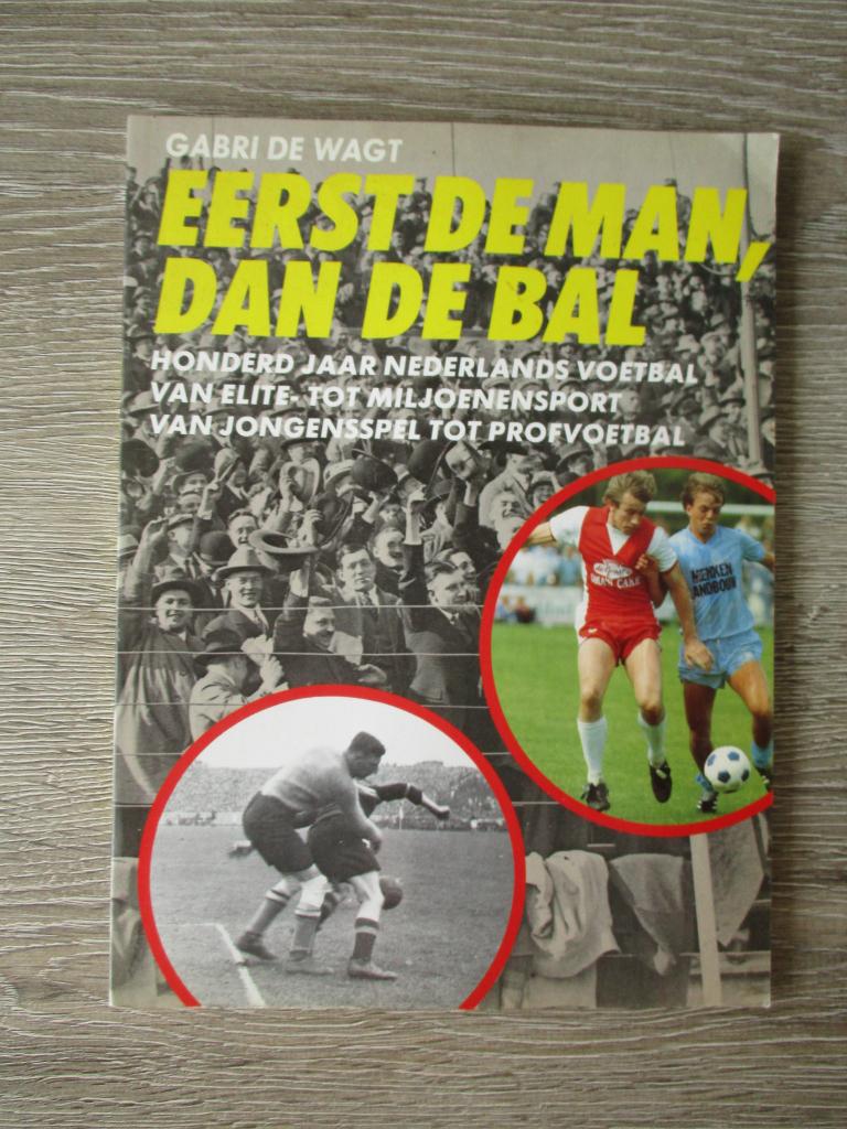 Eerst de man, dan de bal - Gabri de Wagt, Boeken, Ophalen of Verzenden, Gelezen, Watersport en Hengelsport