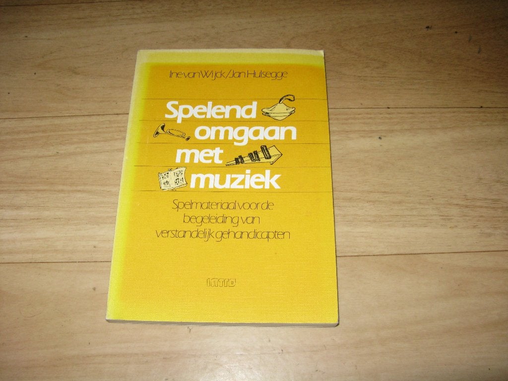 Ine van Wijck/Jan Hulsegge - Spelend omgaan met muziek, Ophalen of Verzenden, Gelezen