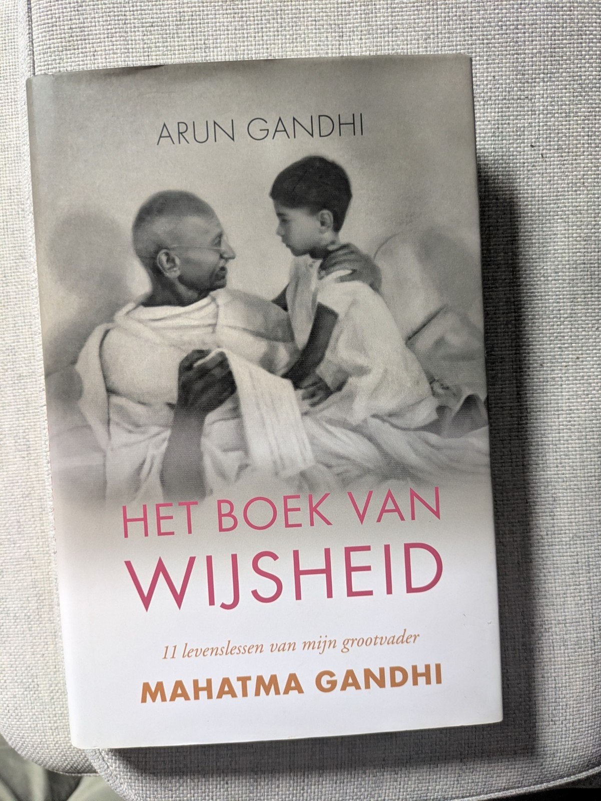 Het Boek van Wijsheid - Arun Gandhi over Mahatma Gandhi, Boeken, Ophalen of Verzenden, Zo goed als nieuw, Arun Gandhi, Esoterie en Spiritualiteit