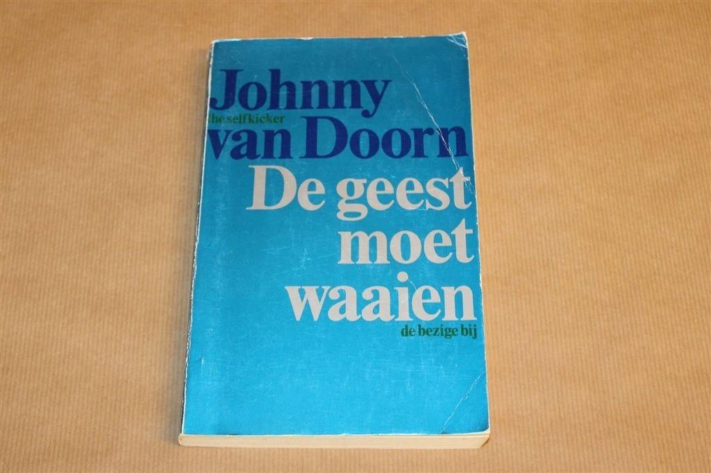 De Geest Moet Waaien — Johnny the Selfkicker Bezige Bij 1977, Ophalen of Verzenden, Gelezen