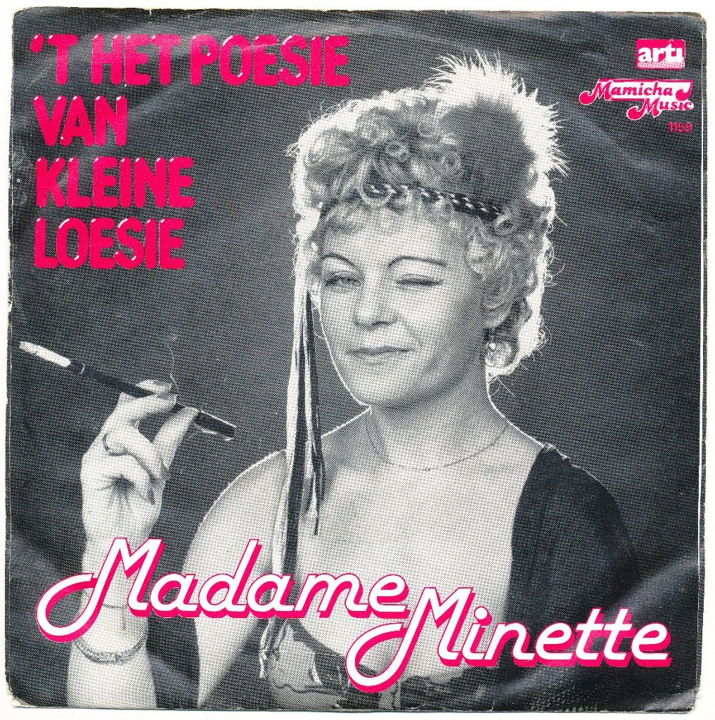Madame Minette - 't Poesie van kleine Loesie/Wil je dat echt, Ophalen of Verzenden, Gebruikt, 7 inch, Nederlandstalig