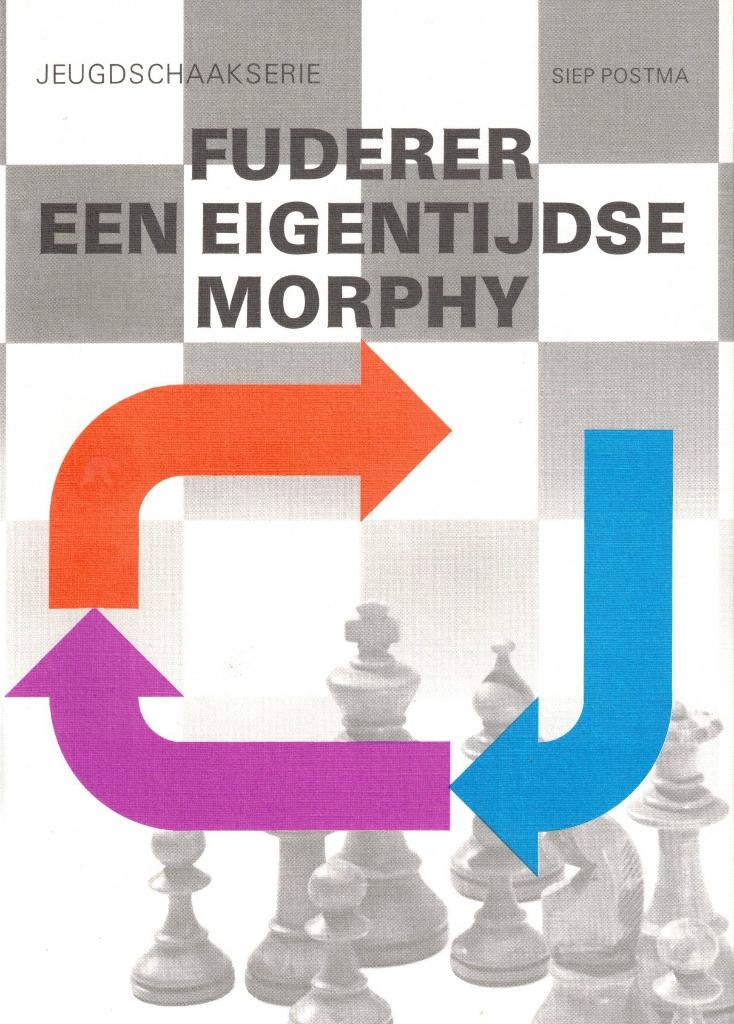 Fuderer, een eigentijdse Morphy - Siep Postma, Ophalen of Verzenden, Siep Postma, Denksport