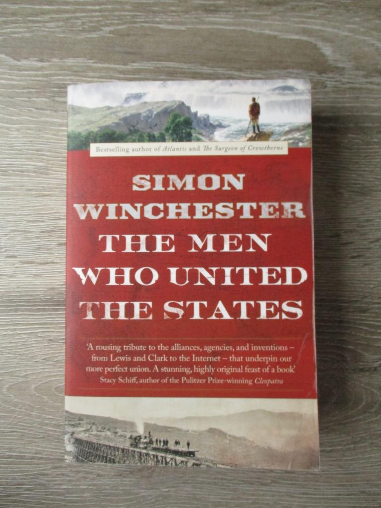 The men who united the states - Simon Winchester, Boeken, Ophalen of Verzenden, Gelezen, Europa