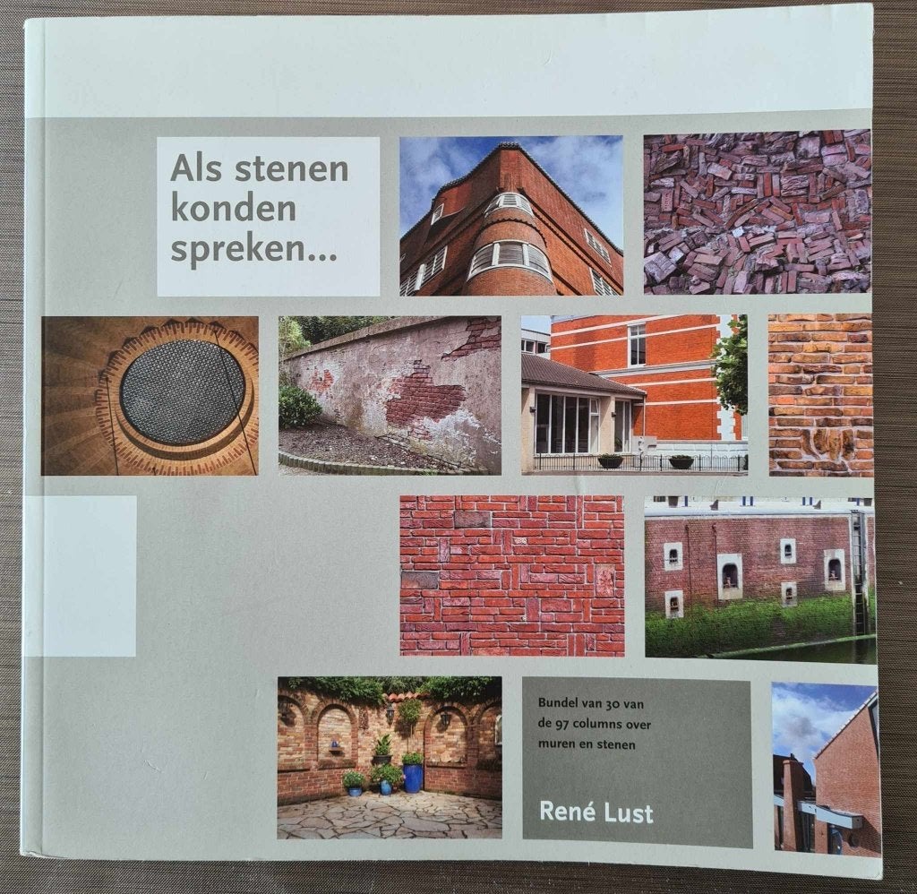 Als stenen konden spreken - René LUST -, Boeken, Ophalen of Verzenden, Zo goed als nieuw, Bouwkunde