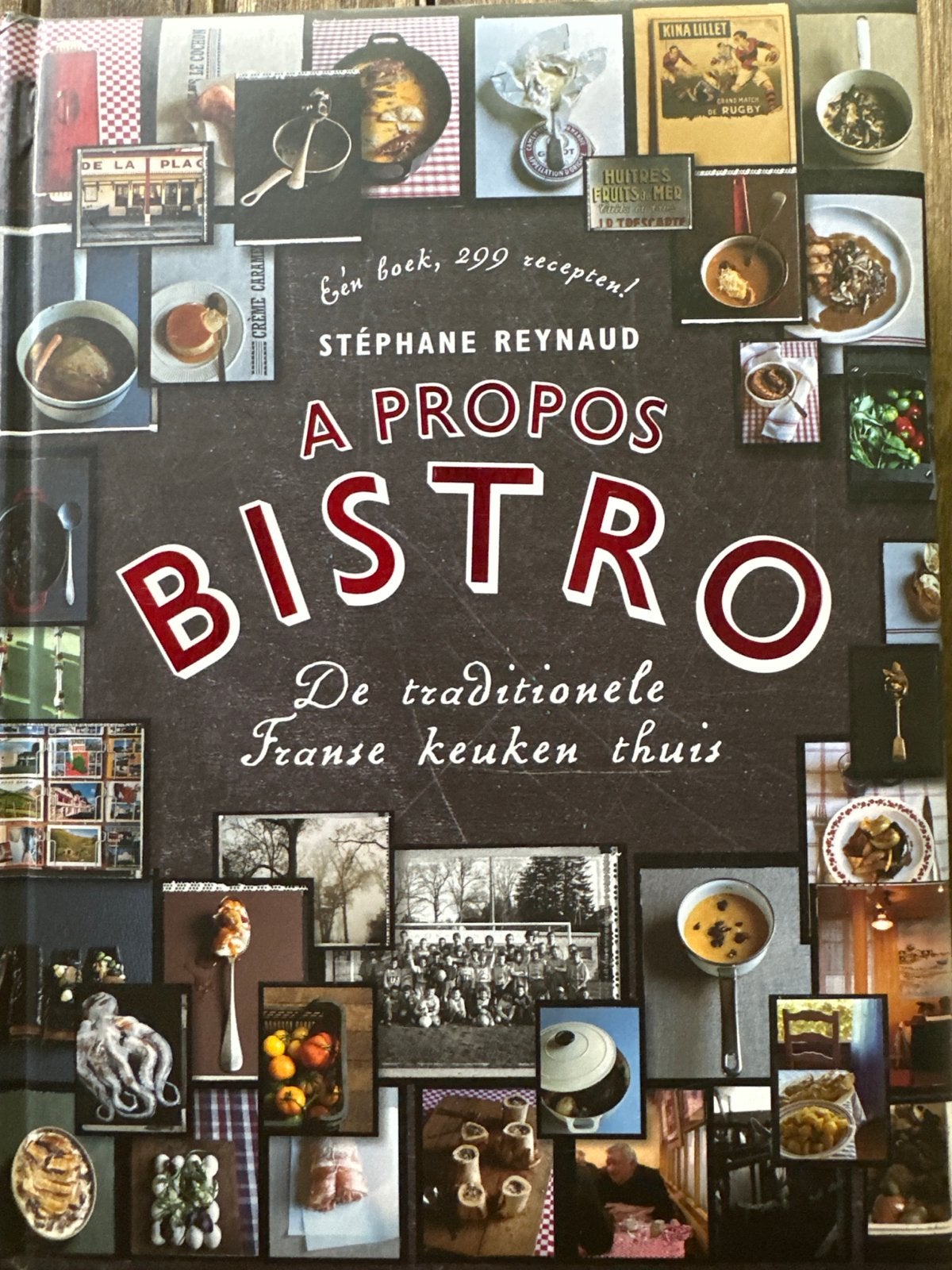 A Propos Bistro: Traditionele Franse Keuken 9789072975034, Verzenden, Nieuw, Frankrijk, Tapas, Hapjes en Dim Sum