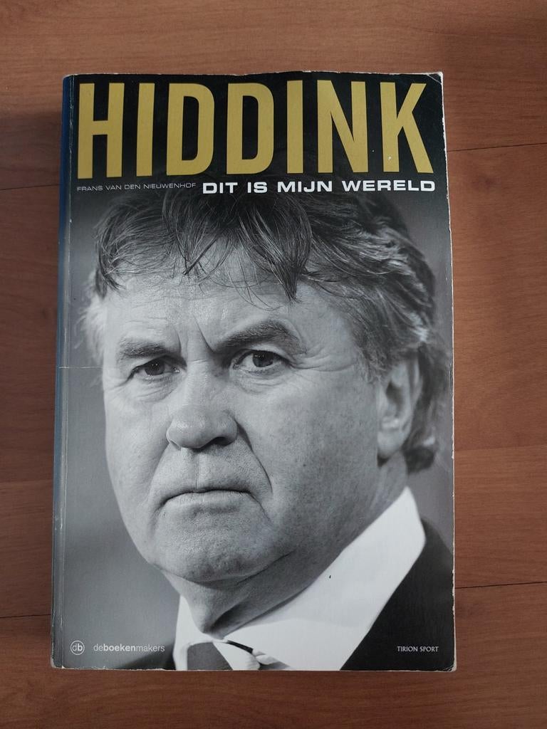 Hiddink: Dit is mijn wereld - Biografie van Guus Hiddink, Ophalen of Verzenden, Gelezen, Frans van den Nieuwenhof, Overige sporten