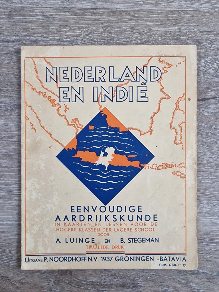 Nederland en Indie - Eenvoudige Aardrijkskunde 1937, Boeken, Ophalen of Verzenden, Gelezen, A. Luinge en B. Stegeman