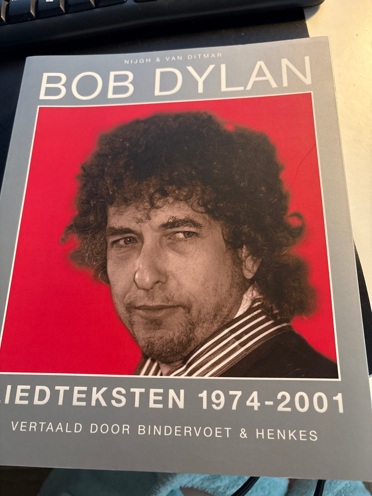 Bob Dylan Liedteksten 1974-2001 - Nigh & Van Ditmar, Ophalen of Verzenden, Zo goed als nieuw, Artiest
