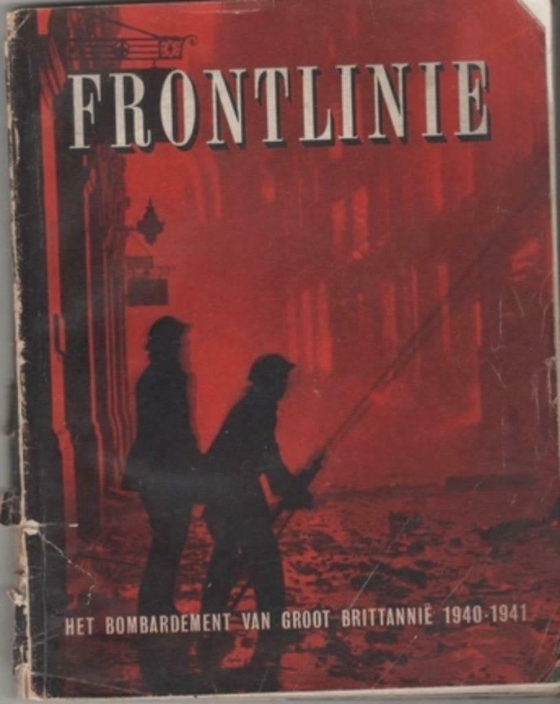 Frontlinie, het bombardement van Groot Brittannie 1940 1941", Ophalen of Verzenden, Tweede Wereldoorlog, Gelezen