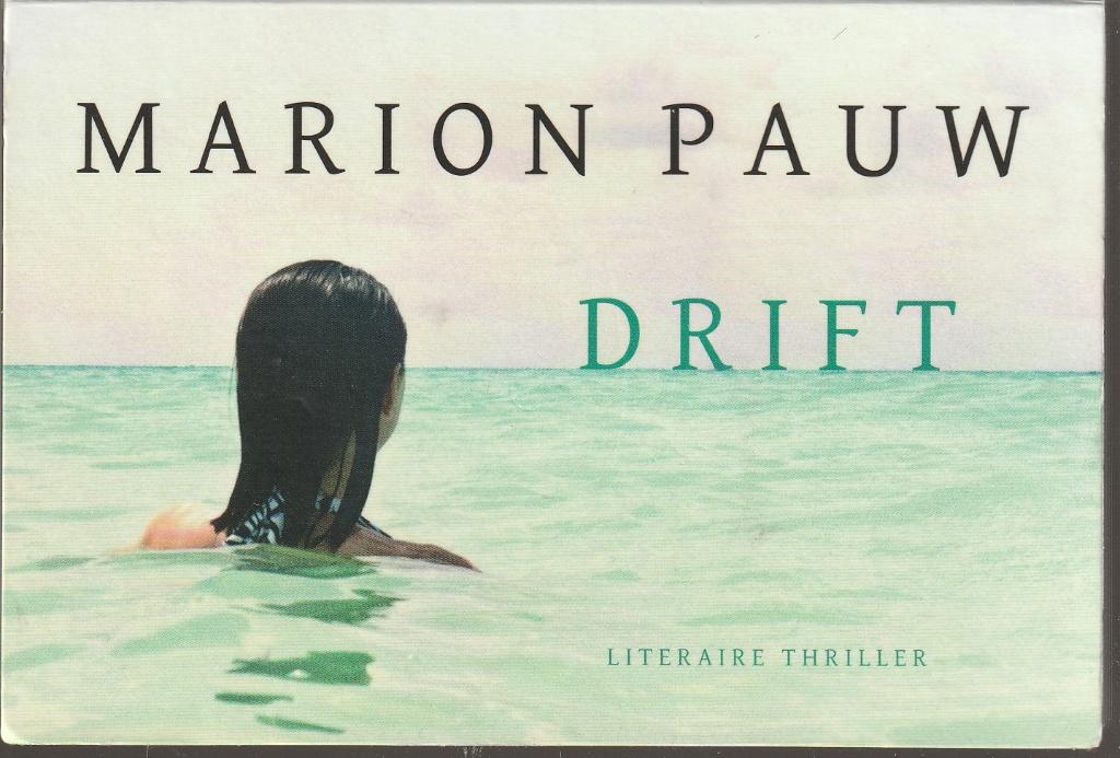 Marion Pauw - Drift (Dwarsligger 221), Ophalen of Verzenden, Zo goed als nieuw, Marion Pauw
