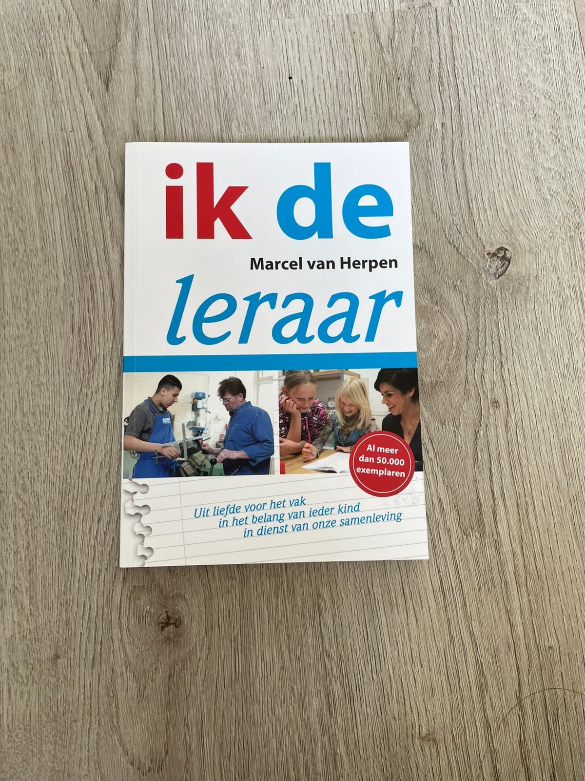 Marcel van Herpen - Ik, de leraar, Marcel van Herpen, Ophalen of Verzenden, Zo goed als nieuw, Nederlands