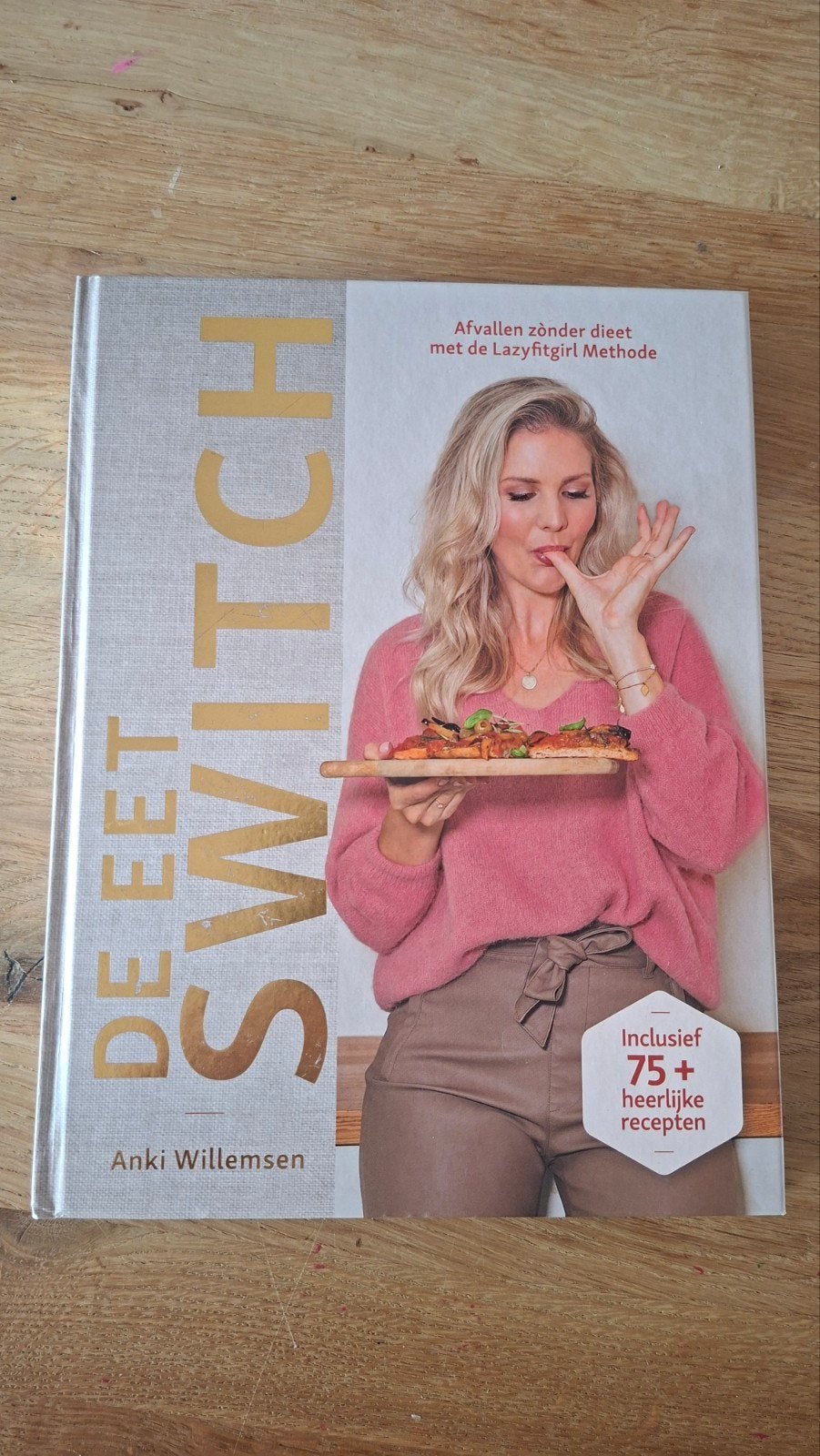 De EetSwitch - Afvallen zonder dieet met Lazyfitgirl Methode, Ophalen of Verzenden, Zo goed als nieuw, Dieet en Voeding, Anki Willemsen