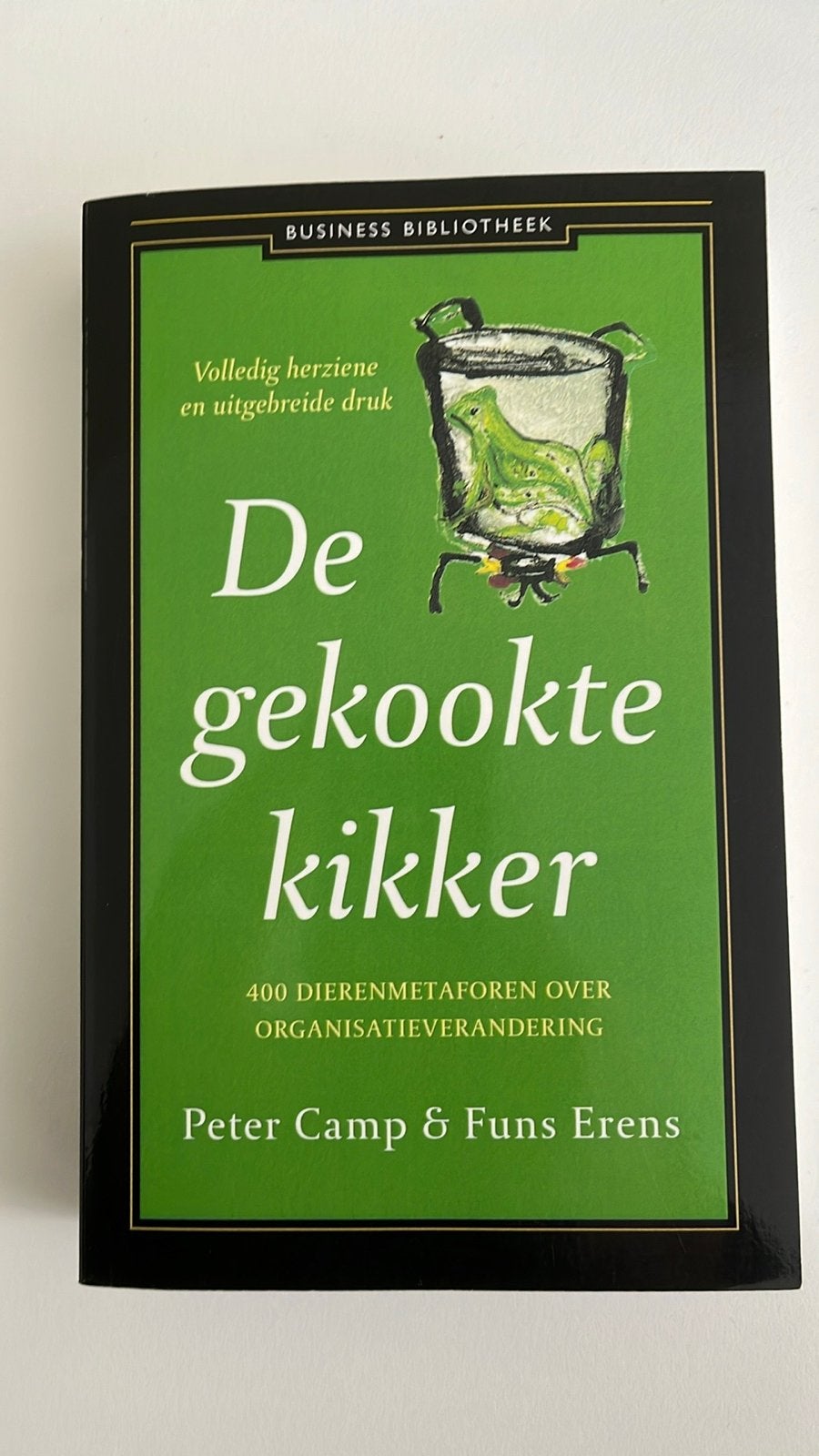 De Gekookte Kikker: Organisatieverandering, Ophalen of Verzenden, Zo goed als nieuw, Management