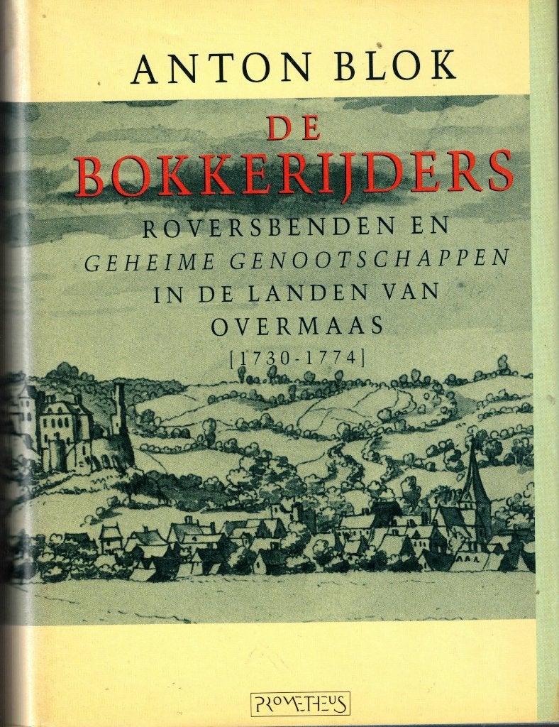 De Bokkerijders - Anton Blok (Hardcover!), Gelezen, Ophalen of Verzenden, Anton Blok, 17e en 18e eeuw