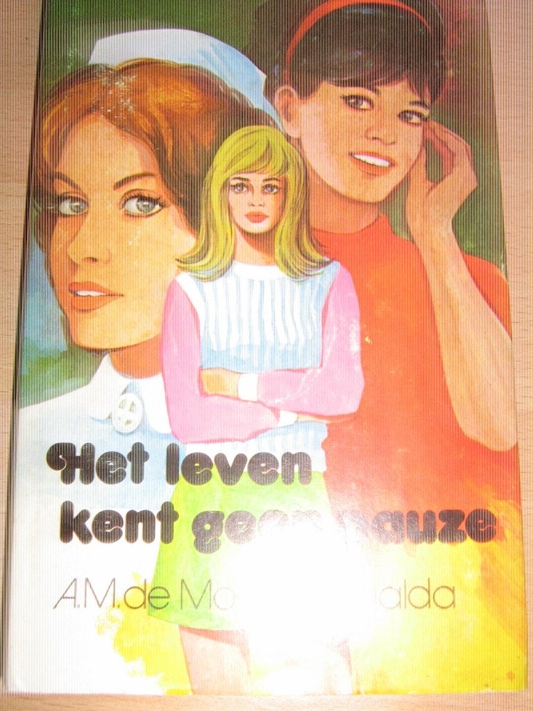 Het leven kent geen pauze. A. M. De moor- ringnalda, Ophalen of Verzenden, Gelezen