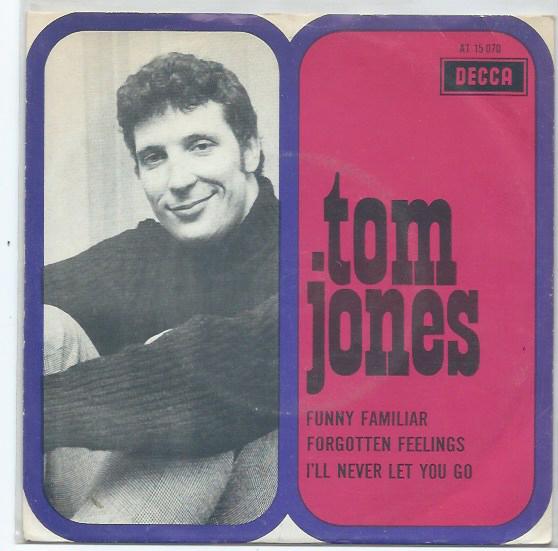 Tom Jones- Funny Familiar forgotten Feelings