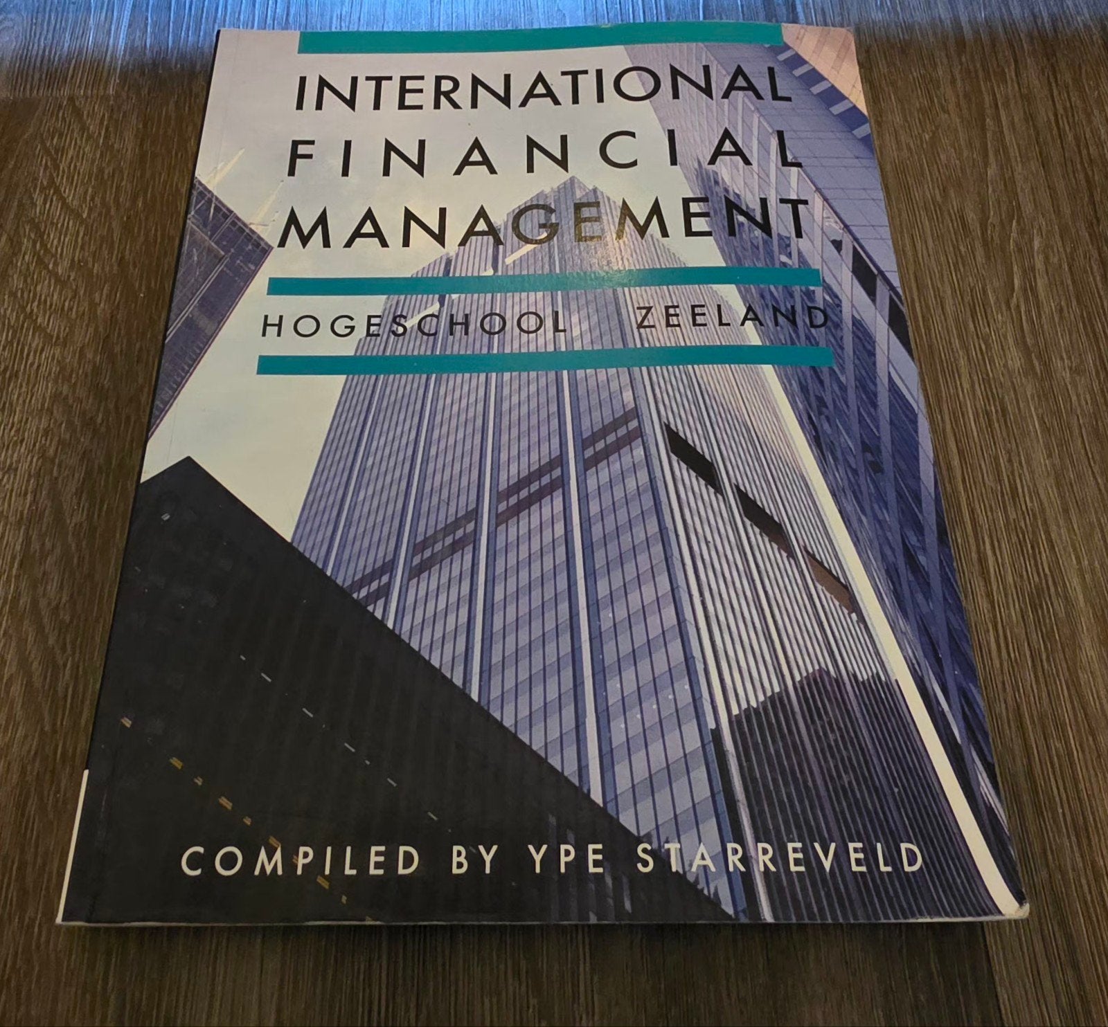 International Financial Management - Hogeschool Zeeland, Boeken, Zo goed als nieuw, Ype Starreveld, Gamma, HBO