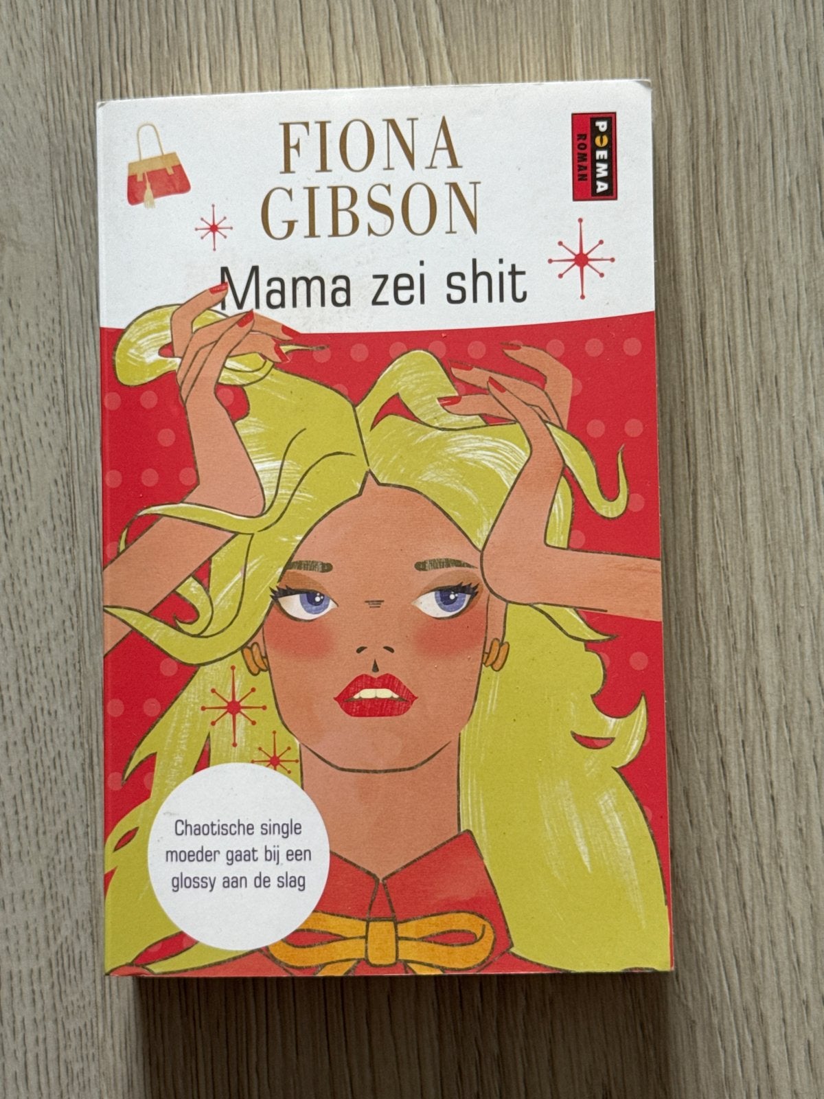 Mama zei shit - Fiona Gibson (Chicklit), Ophalen of Verzenden, Zo goed als nieuw