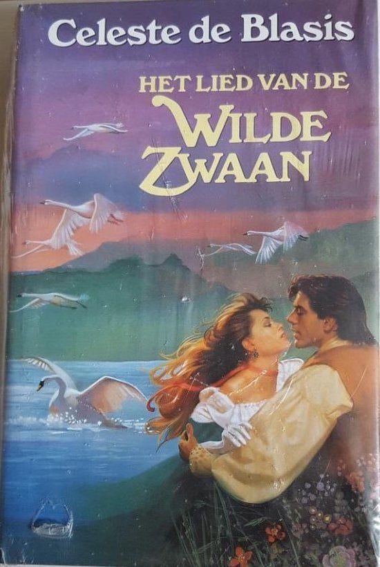 Het lied van de wilde zwaan Auteur:  Celeste De Blasis 10,-, Boeken, Ophalen of Verzenden, Zo goed als nieuw, Celeste De Blasis