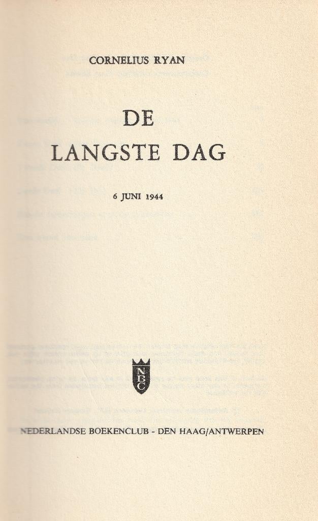 De Langste Dag. 6 juni 1944.door:Cornelius Ryan., Boeken, Ophalen of Verzenden, Landmacht, Cornelius Ryan, Tweede Wereldoorlog