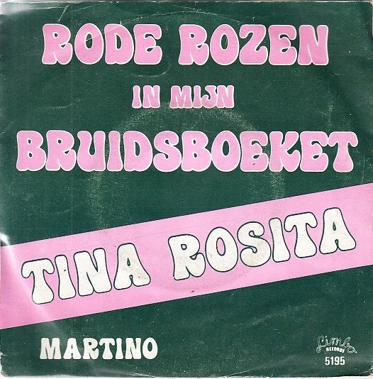 tina rosita - rode rozen in mijn bruidsboeket (piraat/1983), Cd's en Dvd's, Gebruikt, Fotohoes, 7 inch, Ophalen of Verzenden