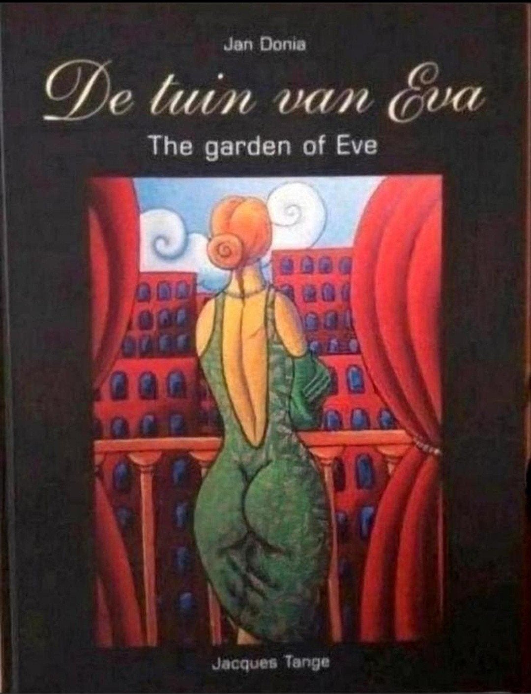 JACQUES TANGE - DE TUIN VAN EVA. Hardcover Nederlands, Verzenden, Zo goed als nieuw