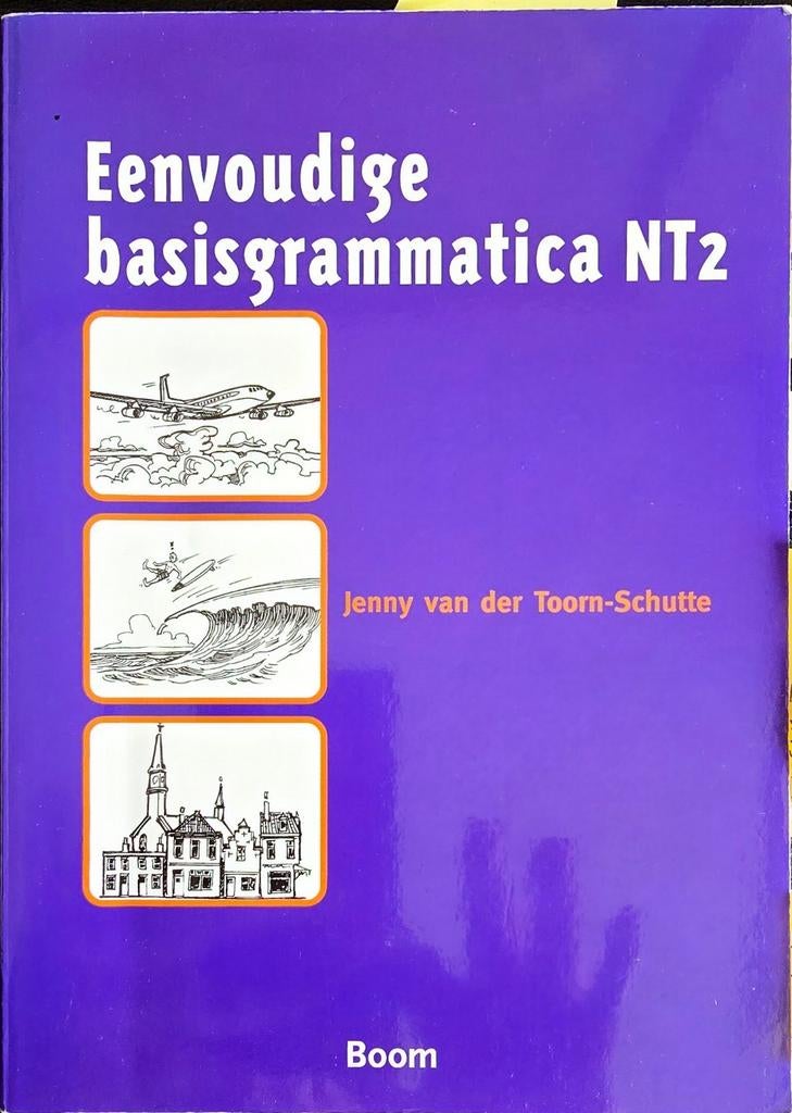 Eenvoudige basisgrammatica NT2 - Jenny van der Toorn-Schutte, Boeken, Non-fictie, Nederlands, Ophalen of Verzenden, Zo goed als nieuw
