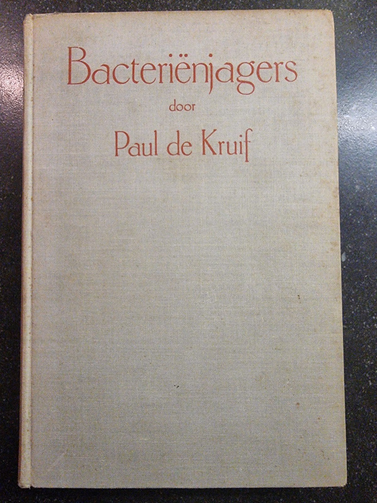 Bacteriënjagers - Paul de Kruif (Zesde Druk), Verzenden, Gelezen, Overige onderwerpen, Paul de Kruif