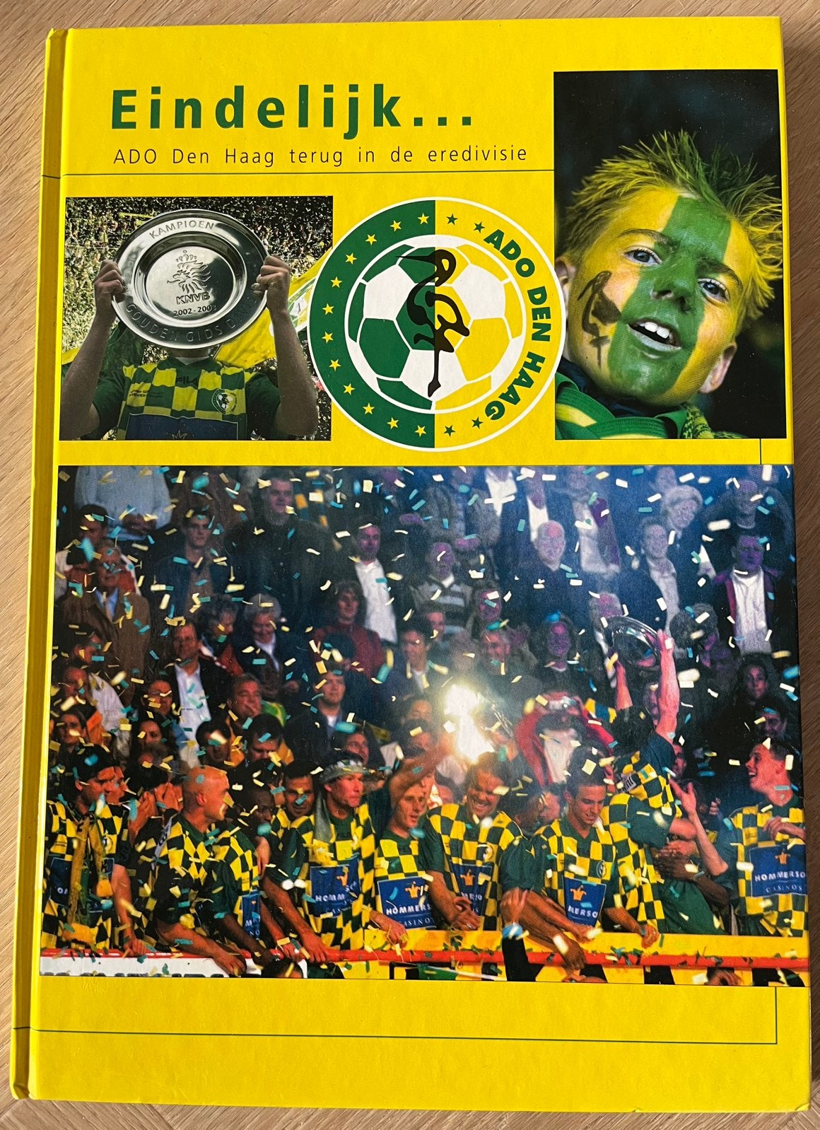 ADO Den Haag | Boek | Eindelijk ..., Boeken, Ophalen of Verzenden, Zo goed als nieuw, Balsport