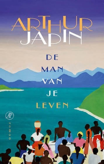 Arthur Japin: De man van je leven. Hardcover. 1e druk, Ophalen of Verzenden, Zo goed als nieuw, Arthur Japin, Nederland