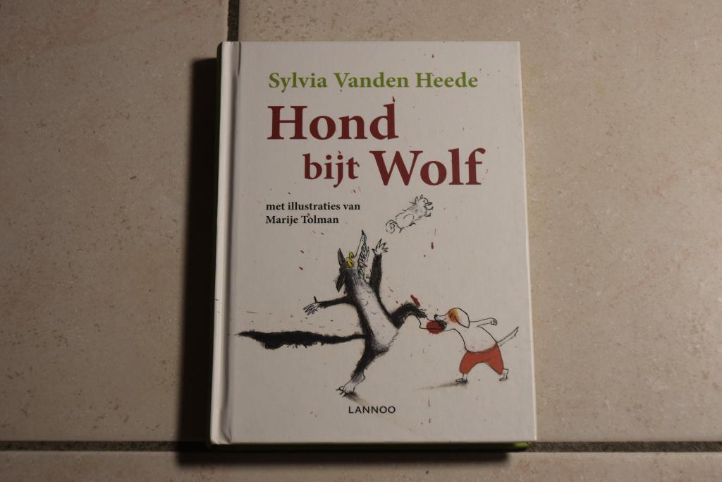 Hond bijt Wolf / Sylvia Vanden Heede Marije Tolman, Ophalen of Verzenden, Zo goed als nieuw, Fictie algemeen