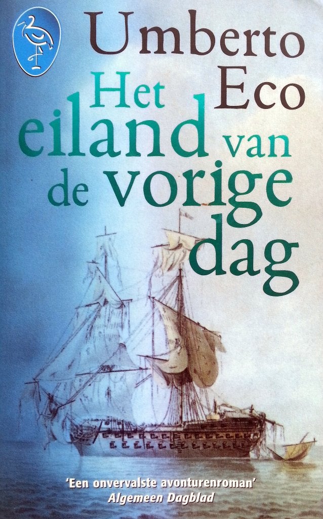 Umberto Eco - Het eiland van de vorige dag (Ex.1), Ophalen of Verzenden, Gelezen, Europa overig