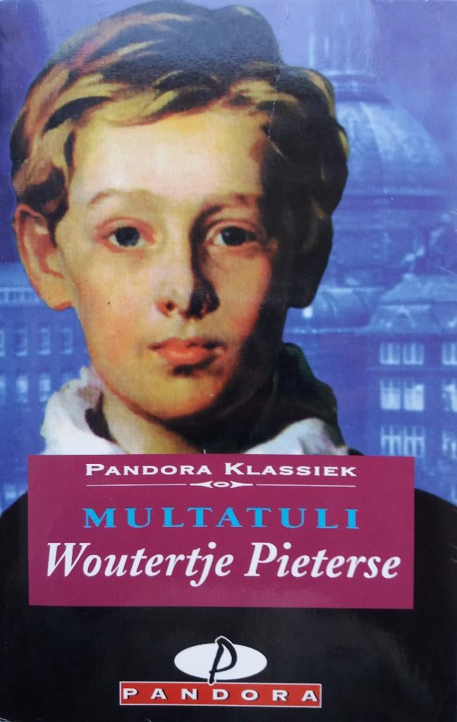 Multatuli - Woutertje Pieterse (Ex.2), Boeken, Ophalen of Verzenden, Gelezen, Nederland