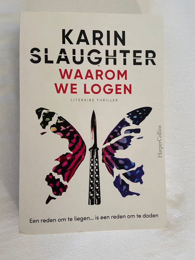 Karin Slaughter - Waarom we logen, Ophalen of Verzenden, Zo goed als nieuw, Karin Slaughter, Amerika