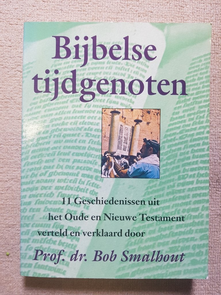 Bijbelse tijdgenoten, Prof. Dr. Bob Smalhout, Ophalen of Verzenden, Zo goed als nieuw, Spiritualiteit algemeen