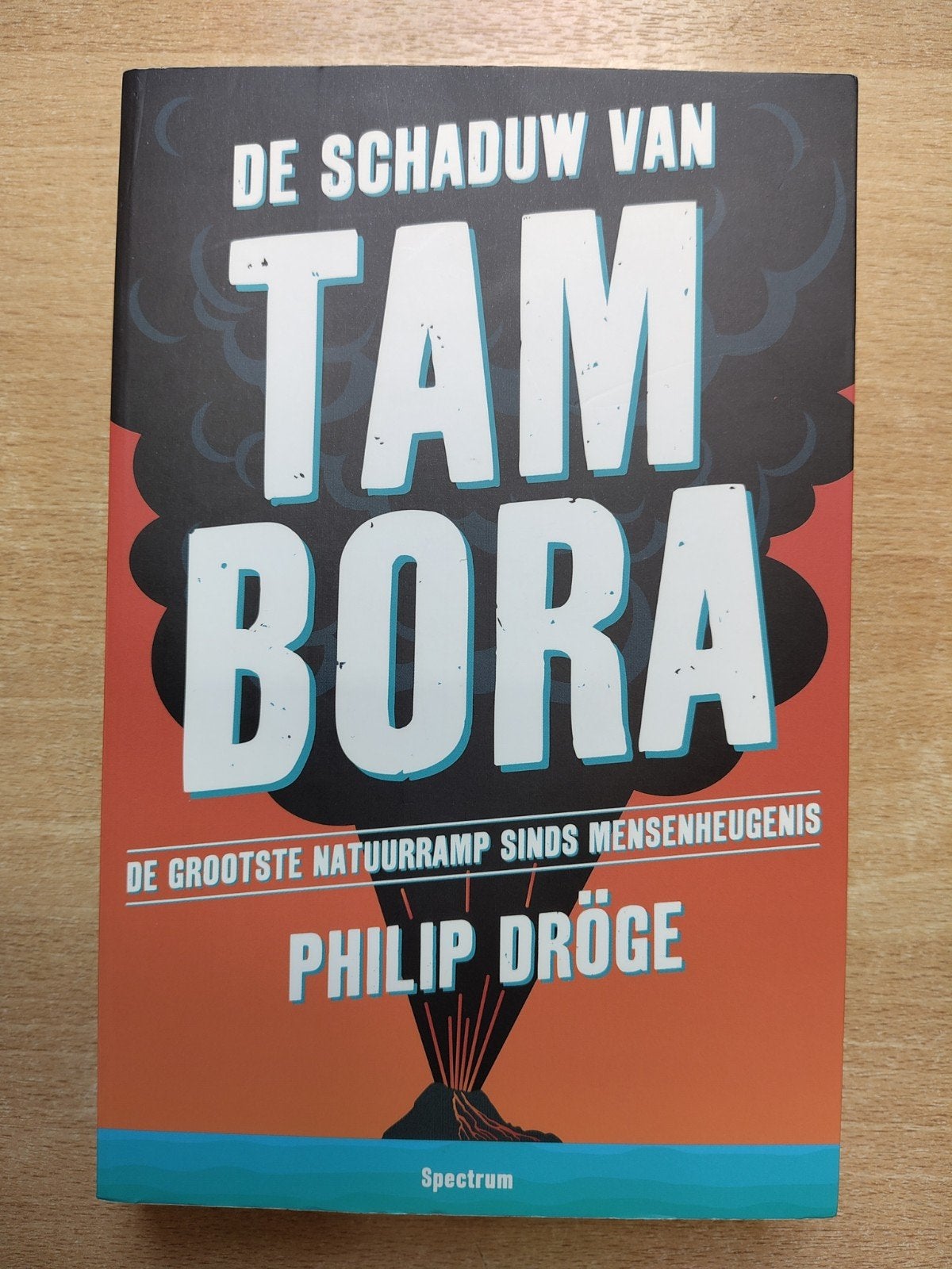 Boek Philip Dröge - De schaduw van Tambora, 19e eeuw, Philip Dröge, Europa, Ophalen of Verzenden